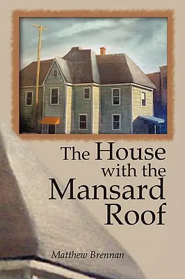 La maison au toit mansardé - The House with the Mansard Roof