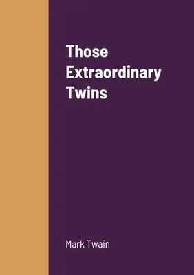 Ces jumeaux extraordinaires - Those Extraordinary Twins