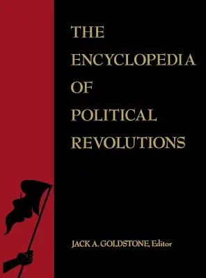 L'encyclopédie des révolutions politiques - The Encyclopedia of Political Revolutions