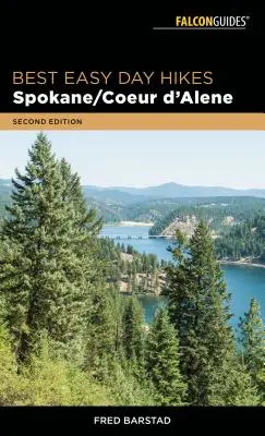 Best Easy Day Hikes Spokane/Coeur d'Alene (en anglais) - Best Easy Day Hikes Spokane/Coeur d'Alene