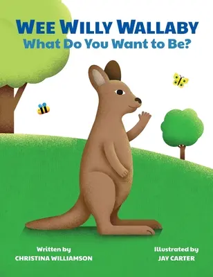 Wee Willy Wallaby : Que veux-tu devenir ? - Wee Willy Wallaby: What Do You Want to Be?