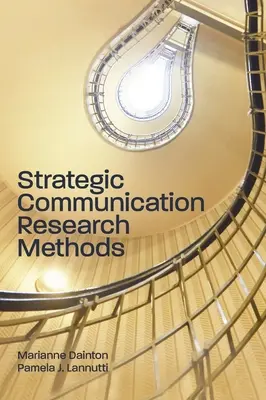 Méthodes de recherche en communication stratégique - Strategic Communication Research Methods
