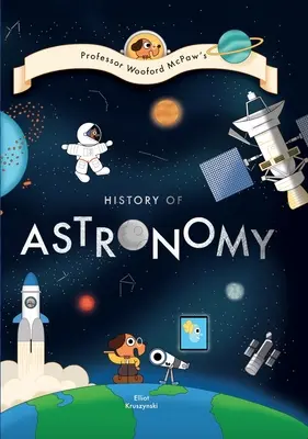 L'histoire du professeur Wooford McPaw... L'astronomie ! - Professor Wooford McPaw's History Of... Astronomy!