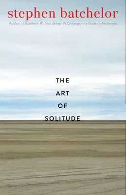 L'art de la solitude - The Art of Solitude