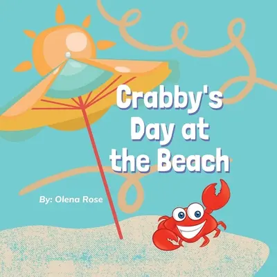 La journée de Crabby à la plage - Crabby's Day at the Beach