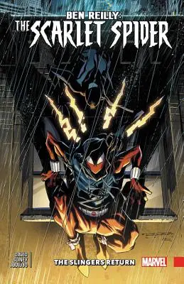 Ben Reilly : Scarlet Spider Vol. 3 : Slingers Return - Ben Reilly: Scarlet Spider Vol. 3: Slingers Return