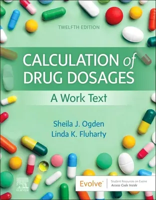 Calcul des doses de médicaments : Un texte de travail - Calculation of Drug Dosages: A Work Text