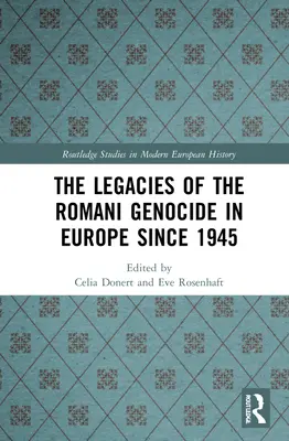 L'héritage du génocide rom en Europe depuis 1945 - The Legacies of the Romani Genocide in Europe Since 1945