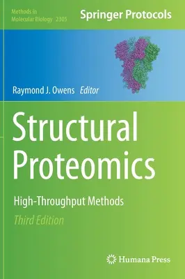 Protéomique structurelle : méthodes à haut débit - Structural Proteomics: High-Throughput Methods