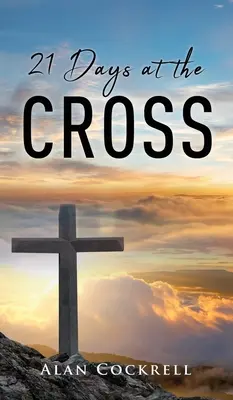 21 jours à la croix - 21 Days at the Cross