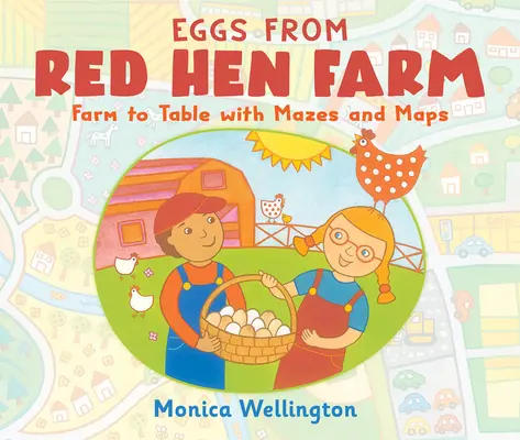 Les œufs de la ferme de la Poule Rouge : De la ferme à la table avec des labyrinthes et des cartes - Eggs from Red Hen Farm: Farm to Table with Mazes and Maps