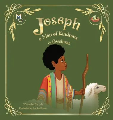 Joseph : Un homme de bonté et de gentillesse - Joseph: A Man of Kindness and Goodness