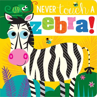 Ne touchez jamais un zèbre ! - Never Touch a Zebra!