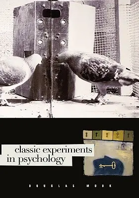 Expériences classiques en psychologie - Classic Experiments in Psychology