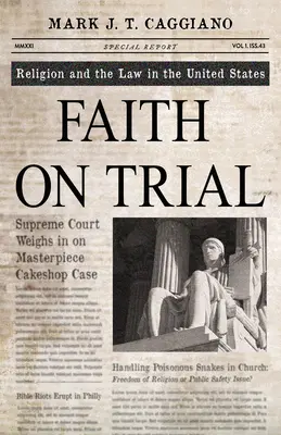 La foi en procès : La religion et le droit aux États-Unis - Faith on Trial: Religion and the Law in the United States