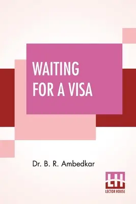 L'attente d'un visa - Waiting For A Visa