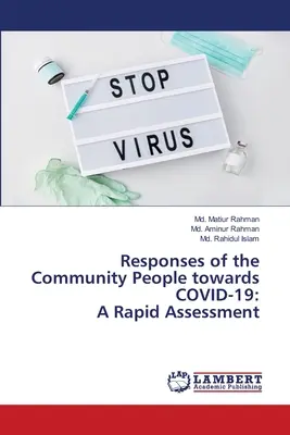 Réactions de la population locale à l'égard du COVID-19 : Une évaluation rapide - Responses of the Community People towards COVID-19: A Rapid Assessment