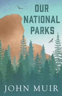 Nos parcs nationaux - Our National Parks