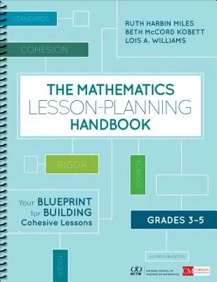 Manuel de planification des leçons de mathématiques, 3e-5e année : Votre plan pour construire des leçons cohérentes - The Mathematics Lesson-Planning Handbook, Grades 3-5: Your Blueprint for Building Cohesive Lessons