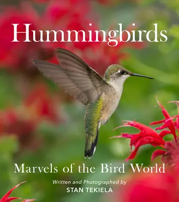 Les colibris : Les merveilles du monde des oiseaux - Hummingbirds: Marvels of the Bird World