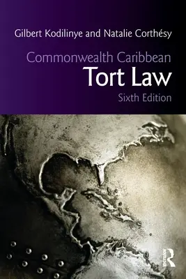 Commonwealth Caribbean Tort Law (en anglais) - Commonwealth Caribbean Tort Law