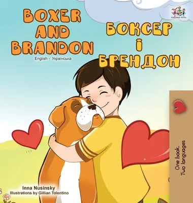 Boxer et Brandon (livre bilingue anglais-ukrainien) - Boxer and Brandon (English Ukrainian Bilingual Book)