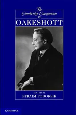 Le Cambridge Companion d'Oakeshott - The Cambridge Companion to Oakeshott