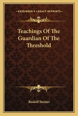 Enseignements du Gardien du Seuil - Teachings of the Guardian of the Threshold