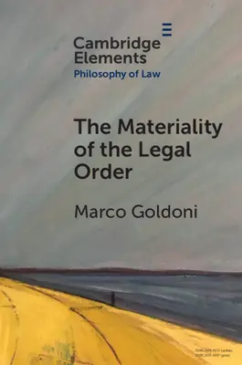 La matérialité de l'ordre juridique - The Materiality of the Legal Order