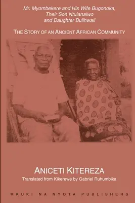 M. Myombekere et sa femme Bugonoka, leur fils Ntulanalwo et leur fille Bulihwali - Mr. Myombekere and his Wife Bugonoka, Their Son Ntulanalwo and Daughter Bulihwali
