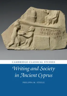 Écriture et société dans l'ancienne Chypre - Writing and Society in Ancient Cyprus