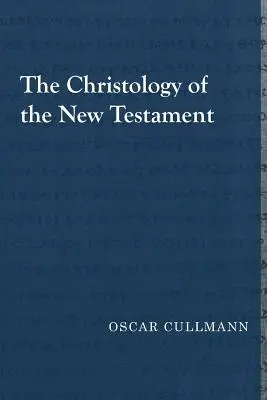 La christologie du Nouveau Testament - The Christology of the New Testament