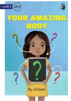 Ton corps étonnant - Your Amazing Body