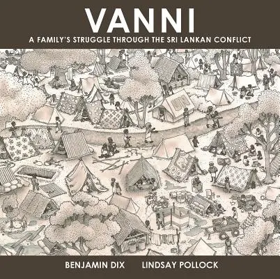 Vanni - Le combat d'une famille à travers le conflit sri-lankais - Vanni: A Family's Struggle Through the Sri Lankan Conflict