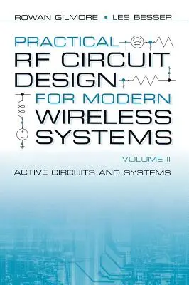 Conception pratique de circuits RF pour les systèmes sans fil modernes : Circuits et systèmes actifs - Practical RF Circuit Design for Modern Wireless Systems: Active Circuits and Systems