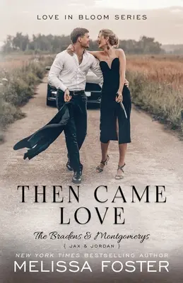 Puis vint l'amour : Jax Braden - Then Came Love: Jax Braden