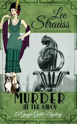 Meurtre au Savoy : un mystère douillet et historique des années 1920 - Murder at the Savoy: a cozy historical 1920s mystery