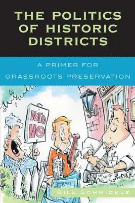 La politique des quartiers historiques : Un abécédaire de la préservation locale - The Politics of Historic Districts: A Primer for Grassroots Preservation