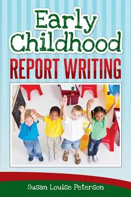 Rédaction de rapports sur la petite enfance - Early Childhood Report Writing