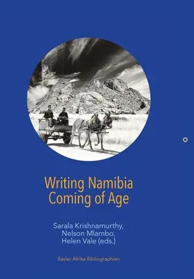 Écrire la Namibie - Le passage à l'âge adulte - Writing Namibia - Coming of Age