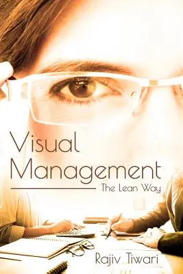 Management visuel : La méthode Lean - Visual Management: The Lean Way