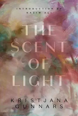 Le parfum de la lumière - The Scent of Light