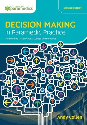 La prise de décision dans la pratique paramédicale - Decision Making in Paramedic Practice