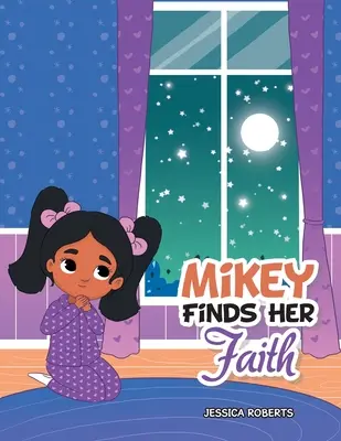 Mikey trouve sa foi - Mikey Finds Her Faith