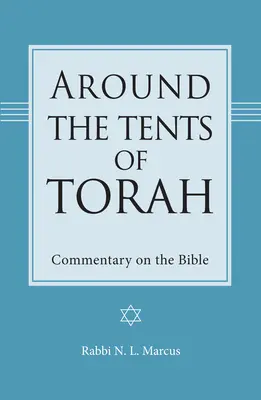 Autour des tentes de la Torah - Commentaire sur la Bible - Around the Tents of Torah - Commentary on the Bible