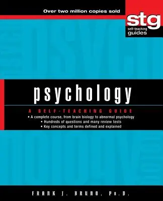Psychologie : Un guide d'auto-apprentissage - Psychology: A Self-Teaching Guide