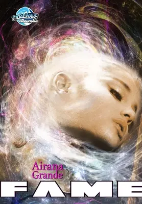 La célébrité : Ariana Grande - Fame: Ariana Grande