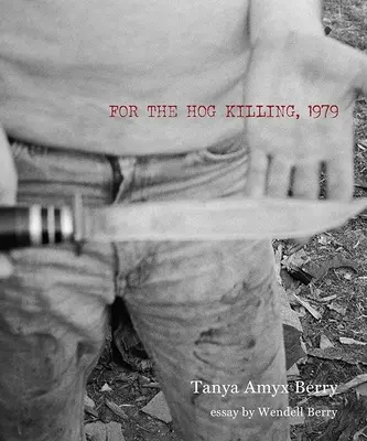 Pour l'abattage des porcs, 1979 - For the Hog Killing, 1979