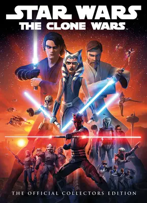 Star Wars : The Clone Wars : The Official Collector's Edition Book (en anglais) - Star Wars: The Clone Wars: The Official Collector's Edition Book