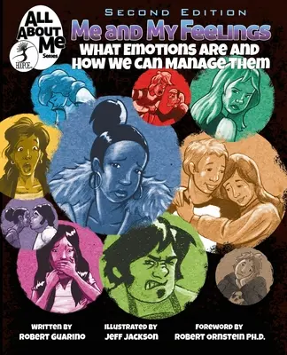 Moi et mes sentiments, 2e éd : Ce que sont les émotions et comment les gérer - Me and My Feelings, 2nd ed.: What Emotions Are and How We Can Manage Them